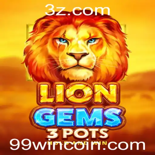 Explorando o Fascinante Mundo de LionGems3pots com 99win